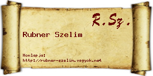 Rubner Szelim névjegykártya